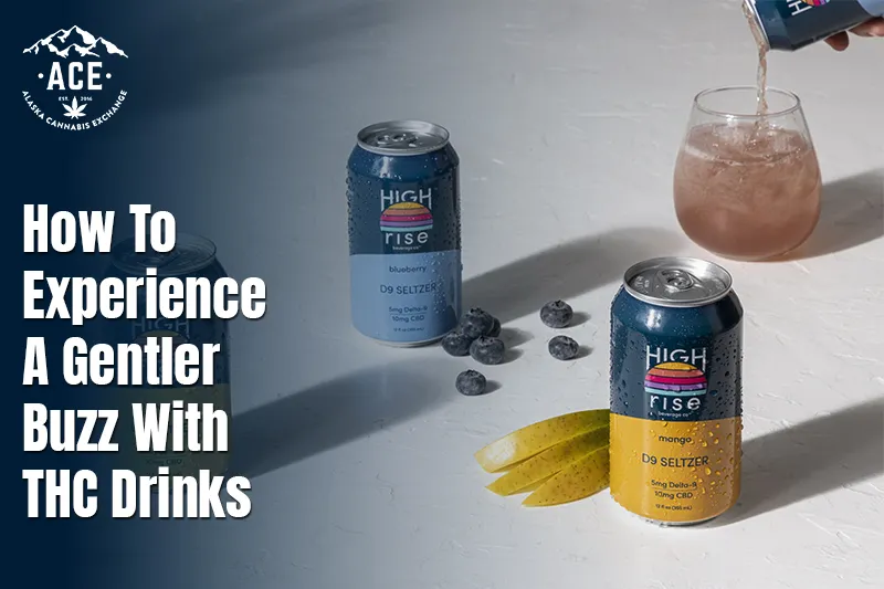 How to Experience a Gentler Buzz With THC Drinks?